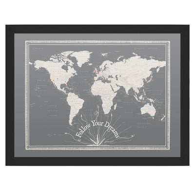Follow Your Dreams Grey Push Pin World Map uncustomized